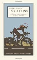The Triathlete's Tao Te Ching: An Endurance Athlete's Interpretation of Lao-Tzu's Ancient Text 1480052965 Book Cover