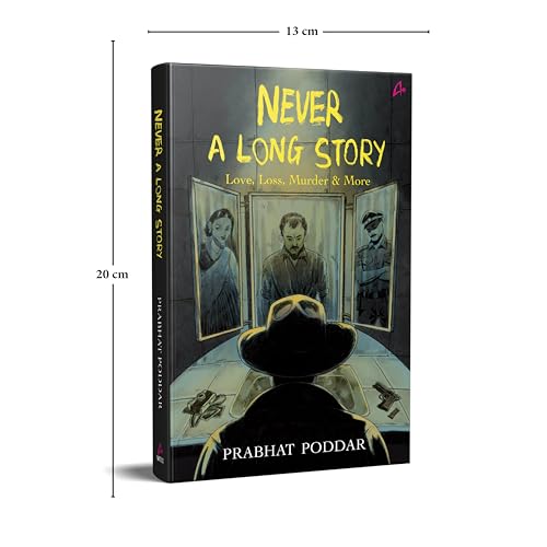 Image of Never A Long Story: Love, Loss, Murder & More - A Collection of Short Stories (English)