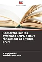 Recherche sur les systèmes SMPS à haut rendement et à faible bruit (French Edition) 6208989485 Book Cover