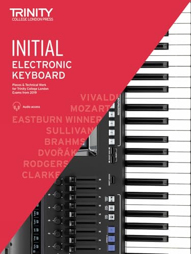 Trinity College London Electronic Keyboard Exam Pieces & Technical Work 2019-2022: Initial Grade: And Technical Work - Initial Grade