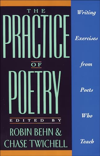 Cover of The Practice of Poetry: Writing Exercises From Poets Who Teach