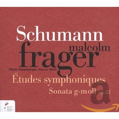 Etudes Symphoniques Op.13, Sonata Op.22