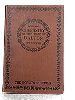Chemistry to the Time of Dalton B0000CQCLL Book Cover