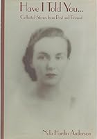 Have I told you . . . : Collected Stories from Past and Present B0006S96HO Book Cover