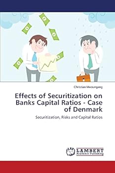 Paperback Effects of Securitization on Banks Capital Ratios - Case of Denmark Book