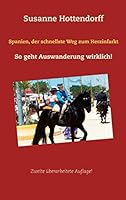 Spanien, der schnellste Weg zum Herzinfarkt: So geht Auswanderung wirklich! 3738654143 Book Cover
