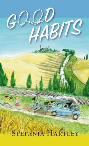 Good Habits: 31 heartwarming and humorous short stories about community life, set in a convent on the Italian Apennine mountains (Heartwarming and Humorous Stories about Community)