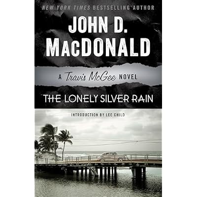 The Lonely Silver Rain: A Travis McGee Novel