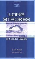 Long Strokes in a Short Season 1931009023 Book Cover