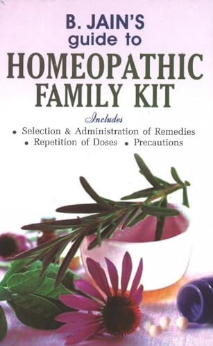 B Jain'S Guide To Homeopathic Family Kit