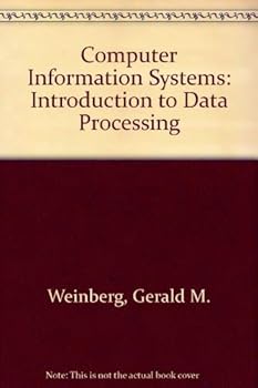 Hardcover Computer information systems: An introduction to data processing (Little, Brown computer systems series) Book