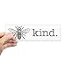 CafePress - Be Kind Bumper Sticker - 10"x3" Rectangle Bumper Sticker Car Decal