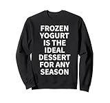 Cool Frozen Yogurt Humor Quote Merch