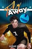 Fly Away (French Edition)