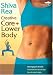 Shiva Rea: Creative Core & Lower Body