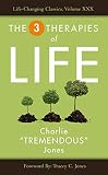 The Three Therapies of Life (Life-Changing Classics Book 30)