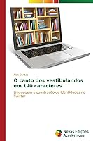 O Canto DOS Vestibulandos Em 140 Caracteres 3639748069 Book Cover