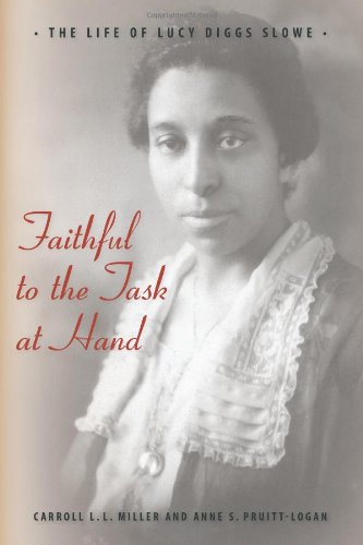Faithful to the Task at Hand: The Life of Lucy Diggs Slowe