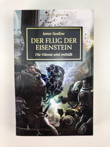 Preisvergleich Produktbild Horus Heresy - Der Flug der Eisenstein: Die Heresie wird enthüllt