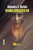 Palabras escritas en el pan (Spanish Edition)