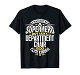 Department Chair T-Shirt Superhero School Gift Idea
