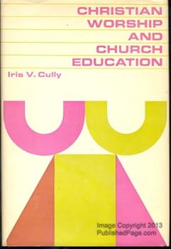 Christian worship and church education,