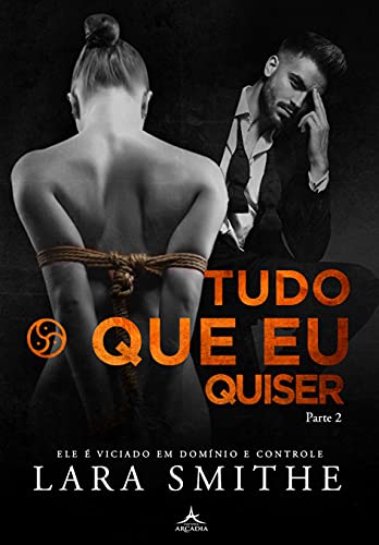 TUDO O QUE EU QUISER: PARTE 2