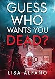  Guess Who Wants You Dead?