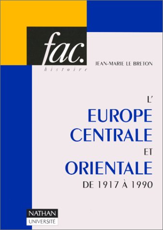 L'Europe centrale et orientale de 1917 à 1990