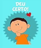  Deu Certo!: Resolvendo as coisas (Portuguese Edition)