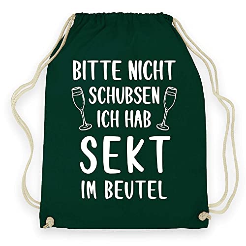 wowshirt Turnbeutel Bitte Nicht Schubsen ich Hab Sekt im Beutel Festival Party Feiern, Farbe:Bottle Green