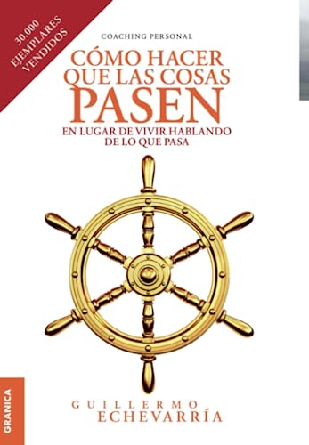 Portada de Cómo hacer que las cosas pasen: En lugar de vivir hablando de lo que pasa