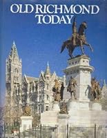 Old Richmond Today 1889569003 Book Cover