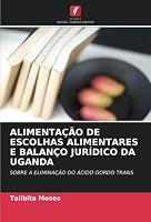 Alimentação de Escolhas Alimentares E Balanço Jurídico Da Uganda 6205268876 Book Cover