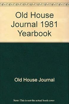 Paperback Old House Journal 1981 Yearbook Book