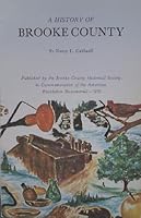 A history of Brooke County 0870122355 Book Cover