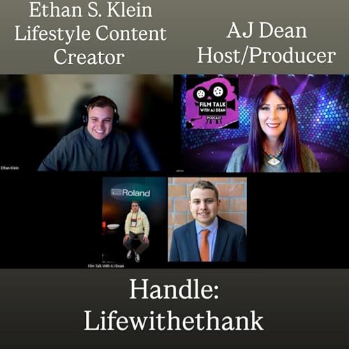 Film Talk With AJ Dean Ethan S. Klein Episode 149