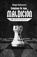 Crónicas de una maldición: El oscuro mesías (Spanish Edition) 1097102629 Book Cover