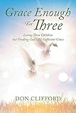 Grace Enough For Three
