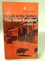 Britain in the Sixties: the other England. With a map (Penguin Specials. no. S239.) B000X1UZ9C Book Cover