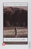 La voluntad del molle