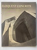 Eloquent Concrete: How Rudolph Steiner Employed Reinforced Concrete 085440354X Book Cover