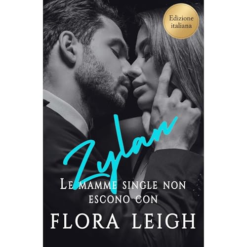 Le mamme single non escono con Zylan Audiolibro Por Flora Leigh arte de portada