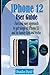 Produktbild iPhone 12 User Guide: Fast and easy approach to get usage of iPhone 12 and its handy tips and tricks