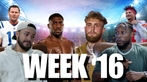 WEEK 16 PICKS & PREVIEW + TALKING JAKE PAUL VS ANTHONY JOSHUA
