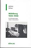gefangenenlager englisch  Mühlberg 1939 - 1948: Ein Gefangenenlager mitten in Deutschland (Geschichte und Politik in Sachsen, Band 17)