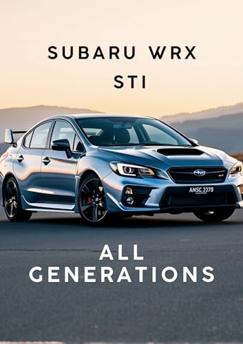 Subaru WRX STI: All Generations