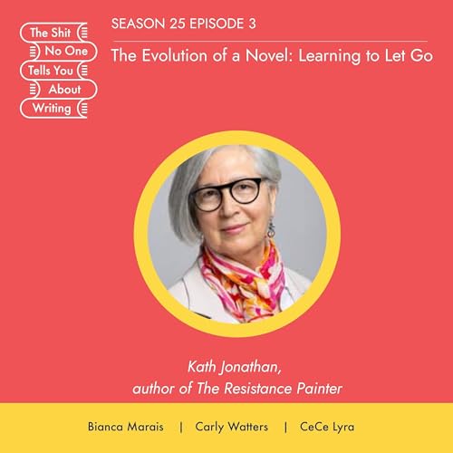 The Evolution of a Novel: Learning to Let Go Podcast Por  arte de portada
