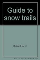 Guide to snow trails 0811714926 Book Cover