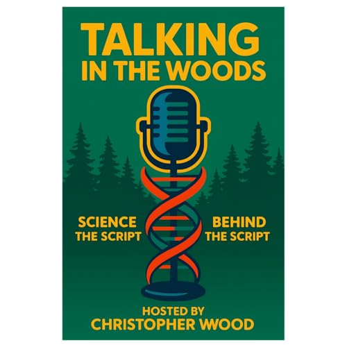 Welcome to Talking in the Woods: Science Behind the Script | Podcast Intro copertina
